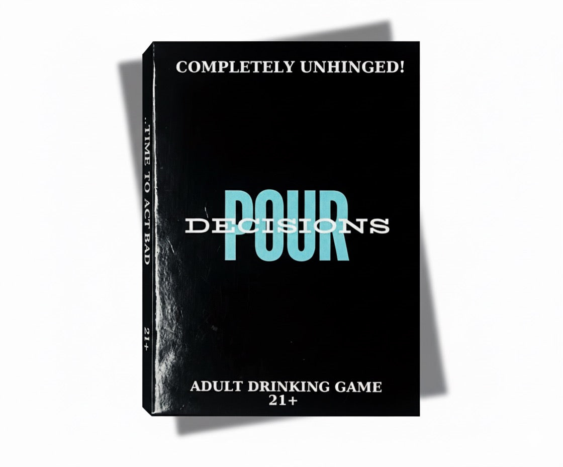 POUR Decisions Adult Drinking Game
